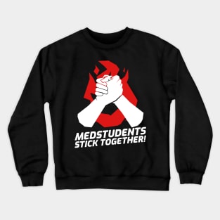 Medstudents Stick Together - Medical Student In Medschool Funny Gift For Nurse & Doctor Medicine Crewneck Sweatshirt